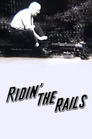 Ridin the Rails' Poster