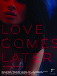 Love Comes Later' Poster