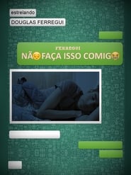 No Faa Isso Comigo' Poster