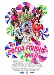 The Cocoa Fondue Show' Poster