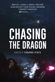 Chasing the Dragon' Poster