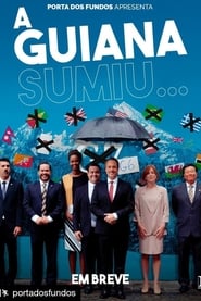 A Guiana Sumiu' Poster