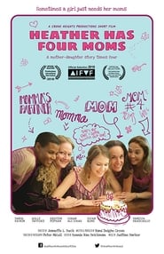 Heather Has Four Moms' Poster