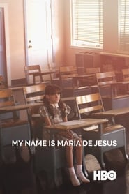My Name Is Maria De Jesus' Poster