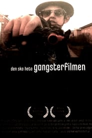 Den ska heta Gangsterfilmen' Poster