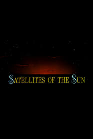 Satellites of the Sun' Poster