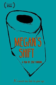 Megans Shift' Poster