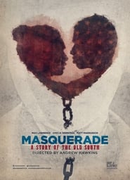 Masquerade a Story of the Old South' Poster