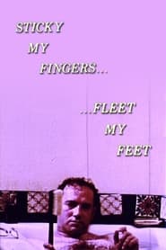 Sticky My Fingers Fleet My Feet' Poster