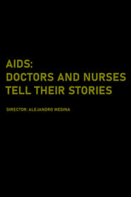 AIDS Doctors and Nurses tell their Stories' Poster