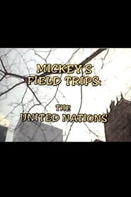 Mickeys Field Trips The United Nations' Poster