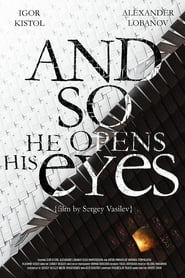 And So He Opens His Eyes' Poster