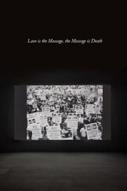 Love Is the Message the Message Is Death' Poster