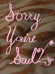 Sorry Youre Sad' Poster