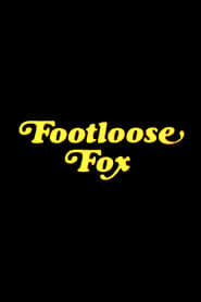 The Footloose Fox' Poster