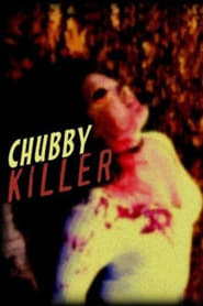 Chubby Killer' Poster