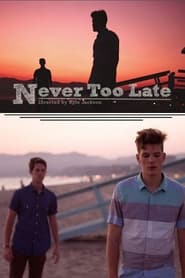 Never Too Late' Poster