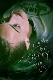 Come Be Creepy With Us' Poster