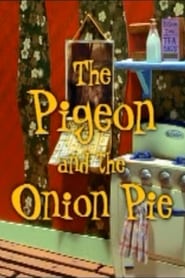 The Pigeon and the Onion Pie' Poster