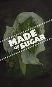 Made of Sugar' Poster
