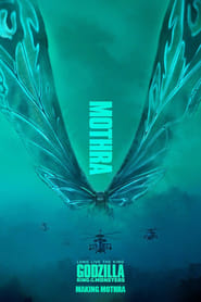 Godzilla King of the Monsters Making Mothra' Poster