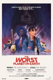 The Worst Planet on Earth' Poster