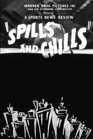 Spills and Chills' Poster