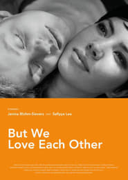 But We Love Each Other' Poster