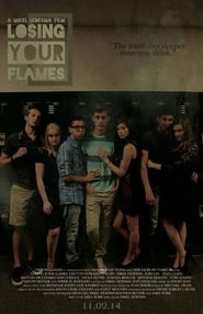 Losing Your Flames' Poster