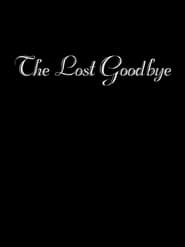 The Lost Goodbye' Poster