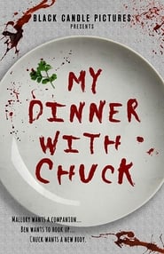 My Dinner with Chuck' Poster