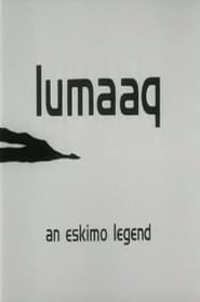 Lumaaq An Eskimo Legend' Poster