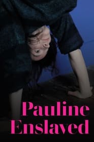 Pauline asservie' Poster