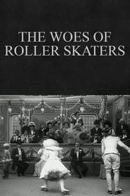 The Woes of Roller Skaters' Poster