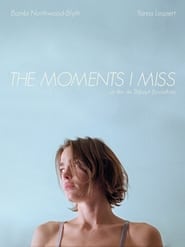 The Moments I Miss' Poster