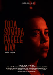 Toda Sombra Parece Viva' Poster