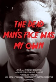 The Dead Mans Face Was My Own' Poster
