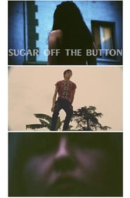 Sugar Off The Button' Poster