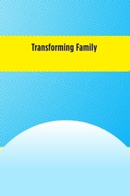 Transforming Family' Poster