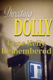 Hello Dolly Directing Dolly Gene Kelly Remembered' Poster