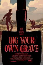 Dig Your Own Grave' Poster