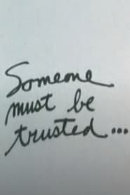 Someone Must Be Trusted' Poster