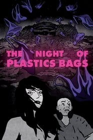 The Night of the Plastic Bags' Poster