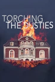 Torching The Dusties' Poster