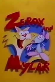 Zerox and Mylar' Poster