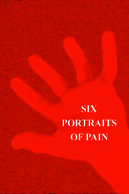 Six Portraits of Pain' Poster