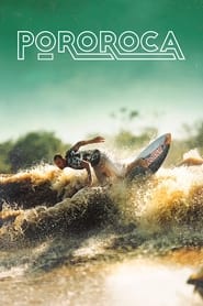 Pororoca Surfing the Amazon' Poster