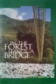 In the Forest Hangs a Bridge' Poster