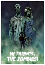 My Parents the Zombies' Poster