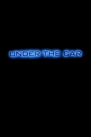 Under the Car' Poster